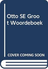 Otto SE Groot Woordeboek (Afrikaans Edition)