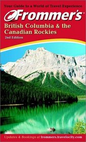 Frommer's British Columbia & the Canadian Rockies