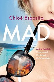 Mad: A Novel (Mad, Bad, and Dangerous to Know Trilogy)