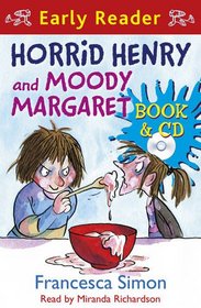 Horrid Henry and Moody Margaret. by Francesca Simon (Early Reader)
