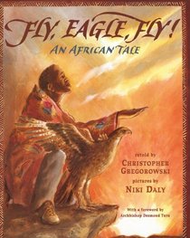 Fly, Eagle, Fly: An African Tale