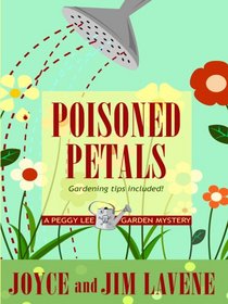 Poisoned Petals (Peggy Lee, Bk 3) (Large Print)