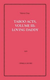 Taboo Acts III: Loving Daddy