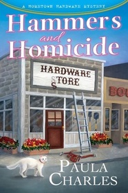 Hammers and Homicide (Hometown Hardware, Bk 1)