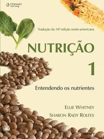 Nutrio 1. Entendendo os Nutrientes (Em Portuguese do Brasil)