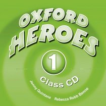 Oxford Heroes 1: Class CD