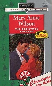 The Christmas Husband (1-800-Husband) (Harlequin American Romance, No 609)