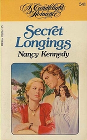 Secret Longings (Candlelight Romance, No 541)