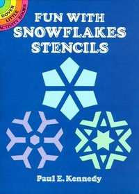 Fun with Snowflakes Stencils (Dover Little Activity Books)