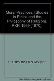 Moral practices, (Studies in ethics and the philosophy of religion)