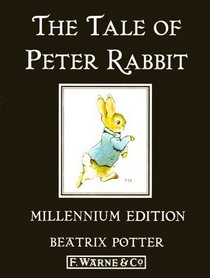 The Tale of Peter Rabbit: Millennium Edition