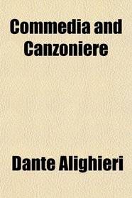 Commedia and Canzoniere