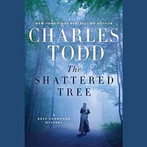 The Shattered Tree: Library Edition (Bess Crawford Mysteries)