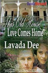 This Old House: Love Comes Home (BookStrand Publishing Romance)