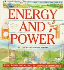 Energy and Power: Environmental Facts and Experiments (Young Discoverers)