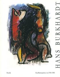 Hans Burkhardt: Pastelle, Eine Retrospektive Von 1938-1983 (English and German Edition)