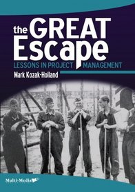 The Great Escape: Lessons in Project Management