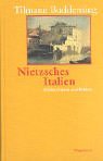 Nietzsches Italien. Stdte, Grten, Palste.