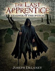 The Last Apprentice: Revenge of the Witch (The Last Apprentice)