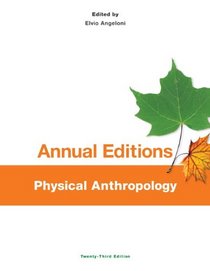 Annual Editions: Physical Anthropology, 23/e