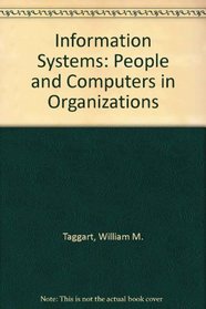 Information Systems: People and Computers in Organizations