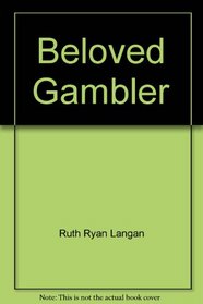 Beloved Gambler