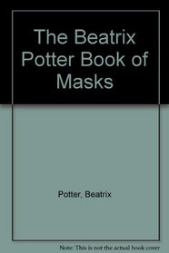 The Beatrix Potter Mask Book
