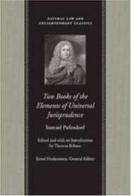 TWO BOOKS OF THE ELEMENTS OF UNIVERSAL JURISPRUDENCE (Natural Law Cloth)