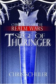 Chronicles of the Realm Wars: Siege of Thuringer