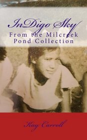 Indigo Sky: Beyond the Hills (Milcreek Pond Collection) (Volume 2)