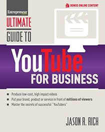 Ultimate Guide to YouTube for Business (Ultimate Series)