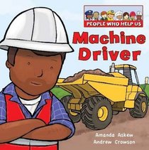 Machine Driver (People Who Help Us)