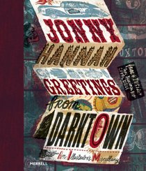 Jonny Hannah: Greetings from Darktown: An Illustrator's Miscellany