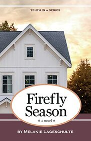 Firefly Season: a novel (Book 10) (Melinda Foster Series)