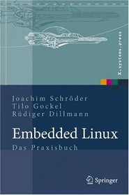 Embedded Linux: Das Praxisbuch (X.systems.press) (German Edition)