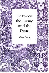 Between the Living and the Dead: A Perspective on Witches and Seers in the Early Modern Age