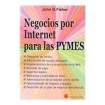 Negocios por internet para las pymes/ E-business for the Small Business (Spanish Edition)