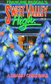 A Deadly Christmas (Sweet Valley High)