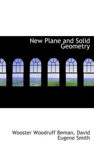 New Plane and Solid Geometry
