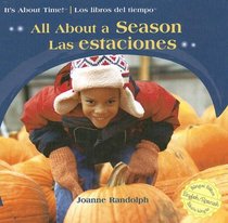 All About a Season/Las estaciones (It's About Time!/Los Libros Del Tiempo) (Spanish Edition)