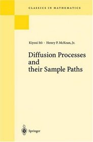 Diffusion Processes and their Sample Paths (Classics in Mathematics)
