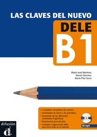 LAS Claves Del Nuevo Dele: Libro + CD B1 (2013 Edition) (Spanish Edition)