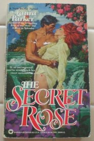 The Secret Rose (Rose, Bk 3)