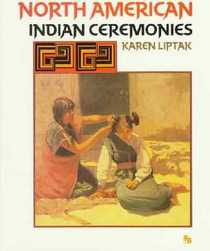 North American Indian Ceremonies (First Book)
