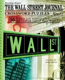 The Wall Street Journal Crossword Puzzles, Volume 3 (Wall Street Journal)
