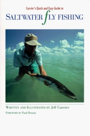 Currier's Quick and Easy Guide to Saltwater Fly Fishing