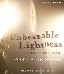 Unbearable Lightness: A Story of Loss and Gain (Audio CD) (Unabridged)