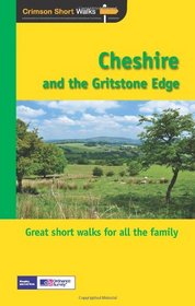 Cheshire and the Gritstone Edge: Walks (Short Walks)