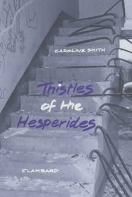 Thistles of the Hesperides