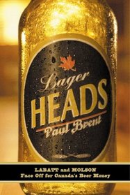 Lager Heads: Labatt and Molson Face Off for Canada's Beer Money